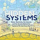 Random House Graphic Hidden Systems: Water, Electricity, the Internet, & the Secrets Behind the Systems We Use Every Day (A Graphic Novel)
