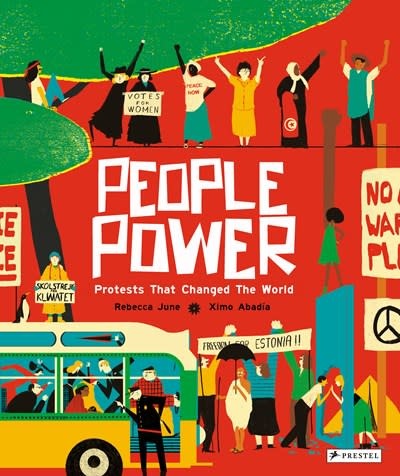 Prestel Junior People Power: Peaceful Protests that Changed the World