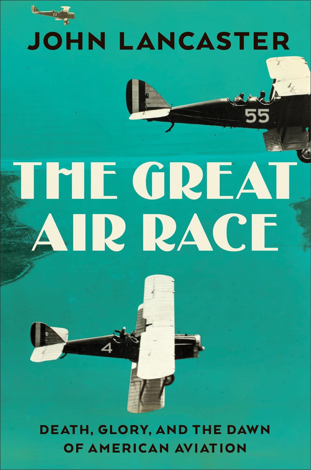 The Great Air Race: Glory, Tragedy, & the Dawn of American Aviation