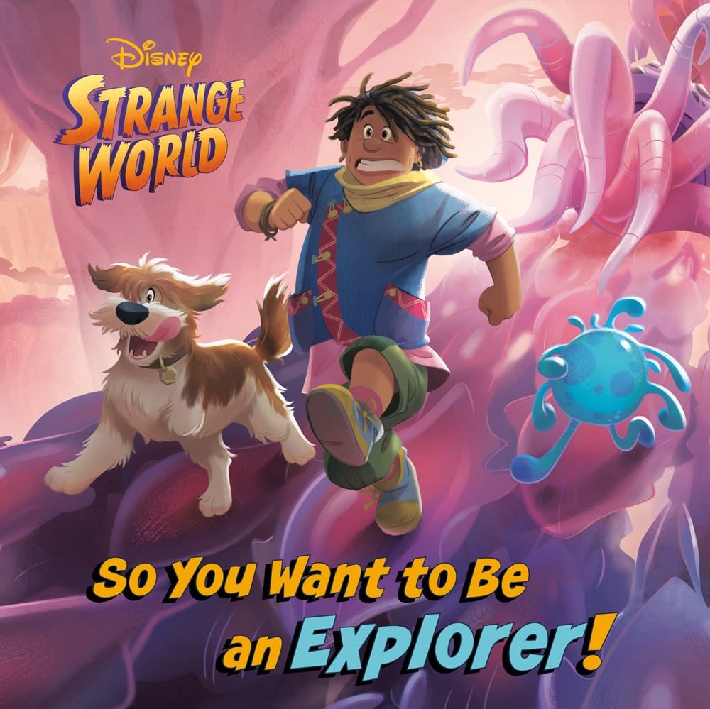 RH/Disney Disney Strange World: So You Want to Be An Explorer! - Linden  Tree Books, Los Altos, CA