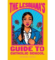 Balzer + Bray The Lesbiana's Guide to Catholic School