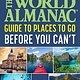 Skyhorse Publishing The World Almanac Guide to Places to Go Before You Can't