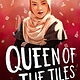 Salaam Reads / Simon & Schuster Books for Young Re Queen of the Tiles