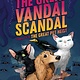 Atheneum Books for Young Readers The Great Vandal Scandal