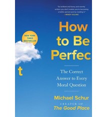 Simon & Schuster How to Be Perfect: The Correct Answer to Every Moral Question
