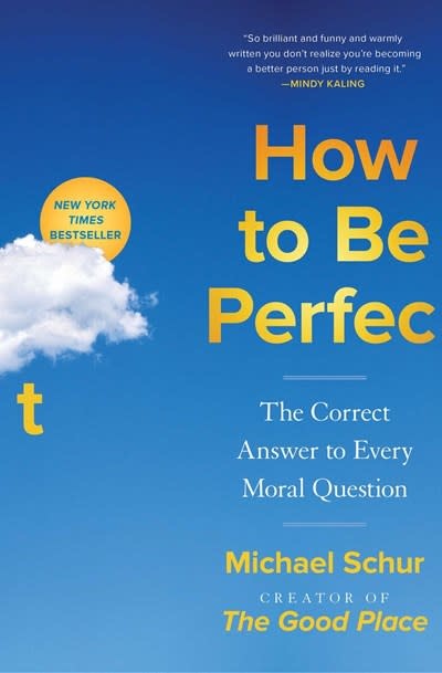 Simon & Schuster How to Be Perfect: The Correct Answer to Every Moral Question