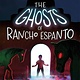 Farrar, Straus and Giroux (BYR) The Ghosts of Rancho Espanto