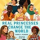 Roaring Brook Press Real Princesses Change the World