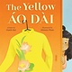 Feiwel & Friends The Yellow Ao Dai