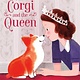 The Corgi and the Queen [Elizabeth II]