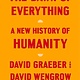 Picador The Dawn of Everything: A New History of Humanity