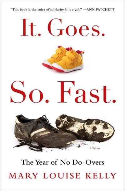 Henry Holt and Co. It. Goes. So. Fast.: The Year of No Do-Overs [Memoir]