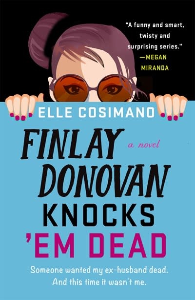 Minotaur Books Finlay Donovan Knocks 'Em Dead