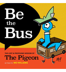 Be the Bus: The Lost & Profound Wisdom of The Pigeon