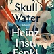 Skull Water