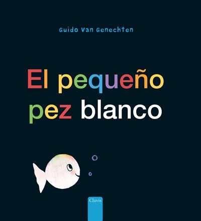 Clavis El pequeno pez blanco (Little White Fish, Spanish Edition)