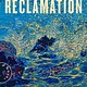 Riverhead Books The Great Reclamation