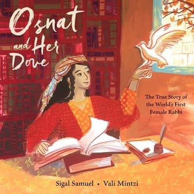 Levine Querido Osnat and Her Dove: The True Story of the World's First Female Rabbi [Osnat Barzani]