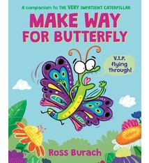Scholastic Press Make Way for Butterfly (A Very Impatient Caterpillar Book)