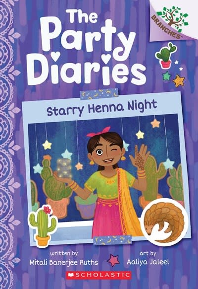 Scholastic Inc. The Party Diaries #2 Starry Henna Night (A Branches Book)