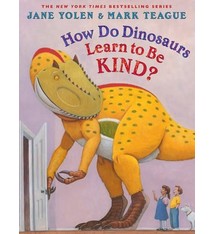 Scholastic Press How Do Dinosaurs Learn to Be Kind?