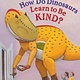 Scholastic Press How Do Dinosaurs Learn to Be Kind?