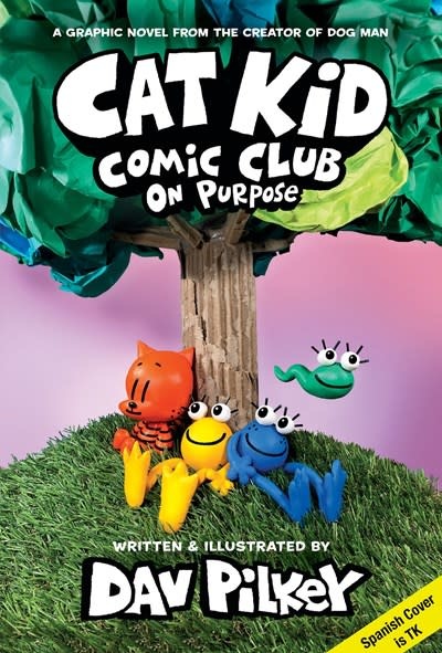 Scholastic en Espanol El Club de Comics de Supergatito: A proposito (Cat Kid Comic Club: On Purpose)