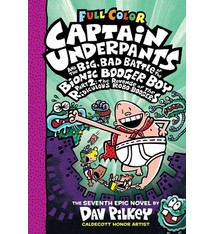 Scholastic Inc. Captain Underpants #7 and the Big, Bad Battle of the Bionic Booger Boy, Part 2: The Revenge of the Ridiculous Robo-Boogers