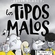 Scholastic en Espanol The tipos malos en el peor dia del mundo (The Bad Guys in the Baddest Day Ever)
