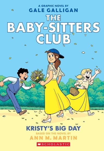 Scholastic Inc. Baby-Sitters Club Graphix 06 Kristy's Big Day