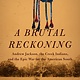 Knopf A Brutal Reckoning: Andrew Jackson, the Creek Indians, and the Epic War for the American South