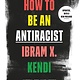 One World How to Be an Antiracist