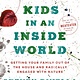 Random House Trade Paperbacks Outdoor Kids in an Inside World