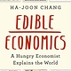 PublicAffairs Edible Economics: A Hungry Economist Explains the World