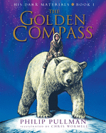 Knopf Books for Young Readers His Dark Materials: The Golden Compass Illustrated Edition