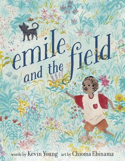 Make Me a World Emile and the Field