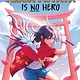 Little, Brown Books for Young Readers Tessa Miyata Is No Hero