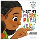 Little, Brown Books for Young Readers Brains On! Presents...Meet My Micro-Pets!