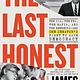 Little, Brown and Company The Last Honest Man: The CIA, the FBI, the Mafia, and the Kennedys—and One Senator's Fight to Save Democracy