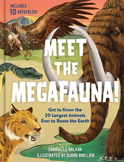 Workman Publishing Company Meet the Megafauna!