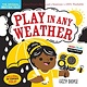 Workman Publishing Company Indestructibles: Play in Any Weather (High Color High Contrast)