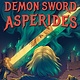 Algonquin Young Readers The Demon Sword Asperides