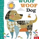 Nosy Crow Look, it's Woof Woof Dog