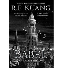 Harper Voyager Babel: Or the Necessity of Violence: An Arcane History of the Oxford Translators' Revolution