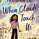 HarperCollins When Clouds Touch Us