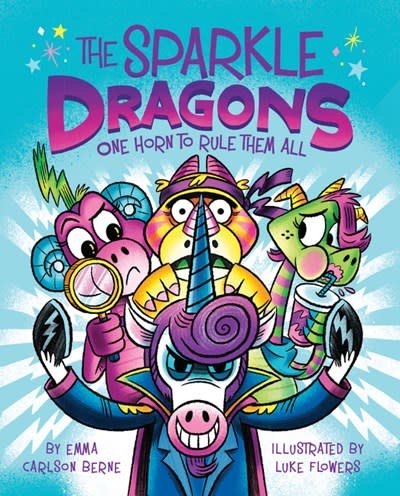 Clarion Books The Sparkle Dragons: One Horn to Rule Them All