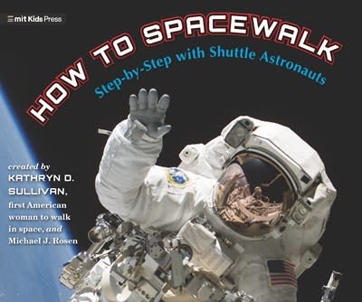 How to Spacewalk: Step-by-Step with Shuttle Astronauts