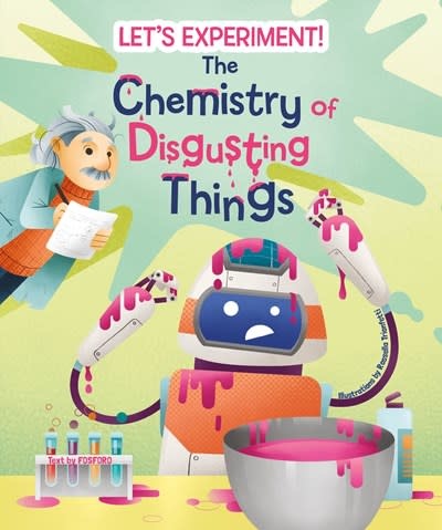 White Star Kids Let's Experiment! The Chemistry of Disgusting Things