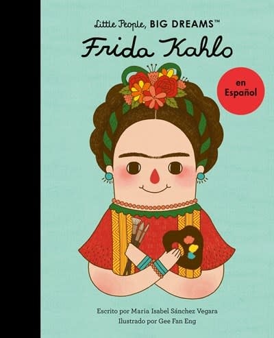 Frances Lincoln Children's Books Frida Kahlo (Spanish Edition)