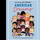 Frances Lincoln Children's Books Little People, BIG DREAMS: American Dreams
